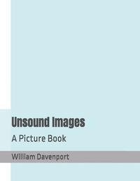 Cover image for Unsound Images