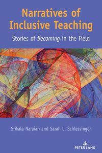 Cover image for Narratives of Inclusive Teaching: Stories of Becoming  in the Field