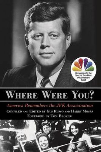 Cover image for Where Were You?: America Remembers The JFK Assassination