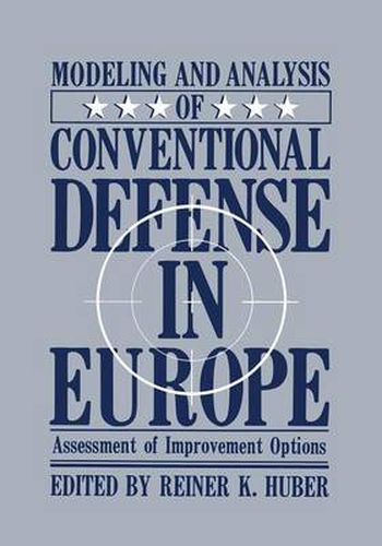 Modeling and Analysis of Conventional Defense in Europe: Assessment of Improvement Options