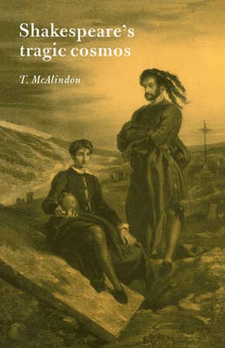 Cover image for Shakespeare's Tragic Cosmos