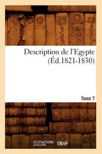 Cover image for Description de l'Egypte Tome 7 (Ed.1821-1830)