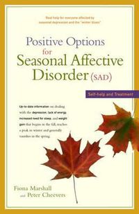 Cover image for Positive Options for Seasonal Affective Disorder (Sad): Self-Help and Treatment