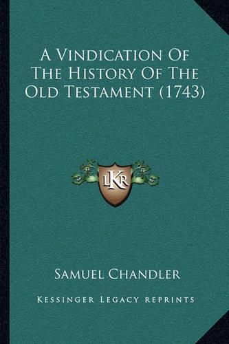 A Vindication of the History of the Old Testament (1743)