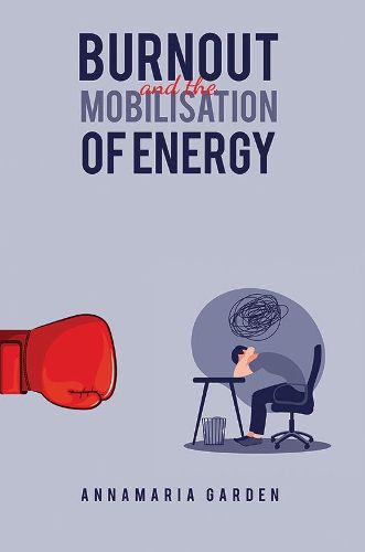 Cover image for Burnout and the Mobilisation of Energy