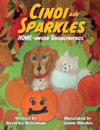 Cover image for Cindi and Sparkles Howl-oween Ghoulfriends