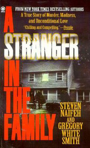 Cover image for A Stranger in the Family: A True Story of Murder, Madness, And Unconditional Love