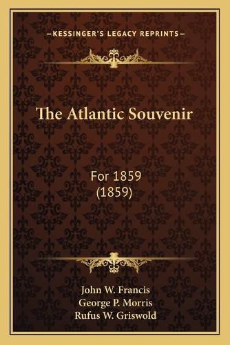 The Atlantic Souvenir: For 1859 (1859)