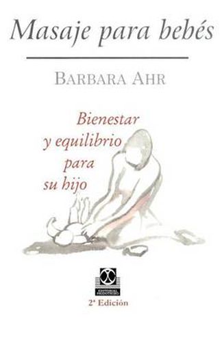 Cover image for Masaje Para Bebes: Beinestar Y Equilibrio Para Su Hijo