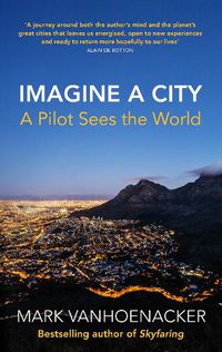 Cover image for Imagine a City: A Pilot Sees the World