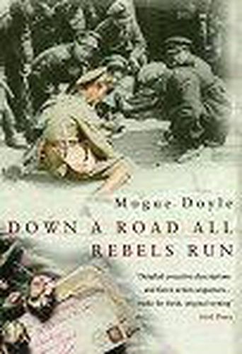 Cover image for Down A Road All Rebels Run