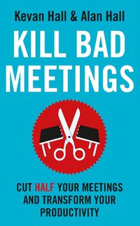 Cover image for Kill Bad Meetings