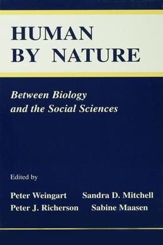 Cover image for Human By Nature: Between Biology and the Social Sciences