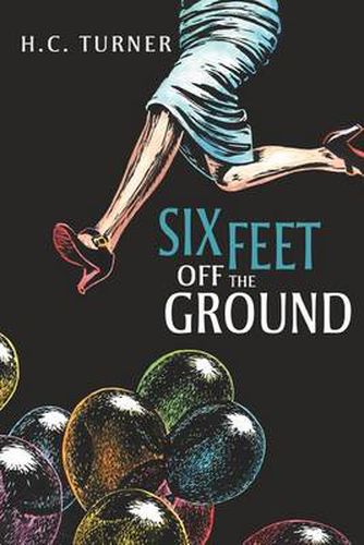 Cover image for Six Feet Off the Ground