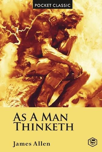 Cover image for As A Man Thinketh (Pocket Classics)