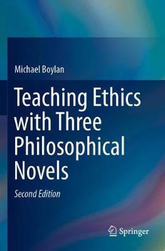 Cover image for Teaching Ethics with Three Philosophical Novels