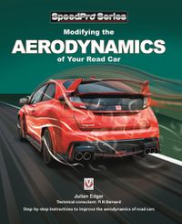 Cover image for Modifying the Aerodynamics of Your Road Car