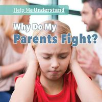 Cover image for Why Do My Parents Fight?