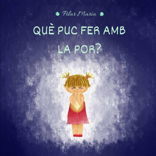 Cover image for Que Puc Fer AMB La Por?