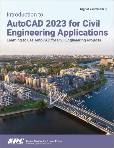 Cover image for Introduction to AutoCAD 2023 for Civil Engineering Applications: Learning to use AutoCAD for Civil Engineering Projects