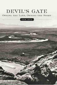 Cover image for Devil's Gate: Owning the Land, Owning the Story