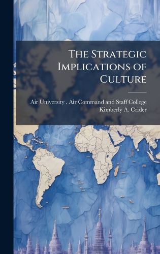 Cover image for The Strategic Implications of Culture