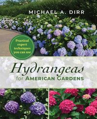 Cover image for Hydrangeas for American Gardens