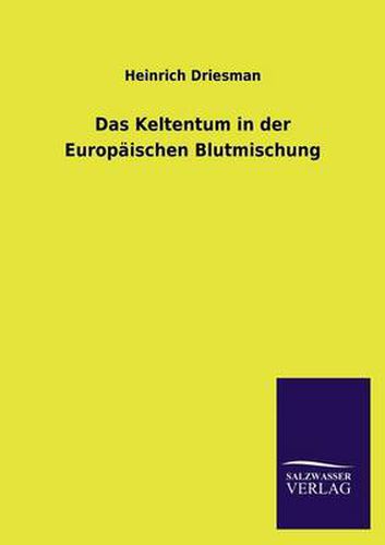 Cover image for Das Keltentum in Der Europaischen Blutmischung