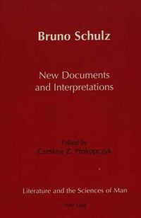 Cover image for Bruno Schulz New Documents and Interpretations
