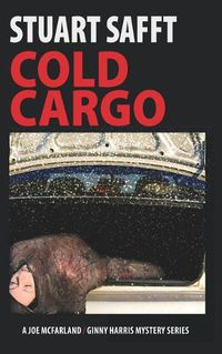 Cover image for Cold Cargo: A Joe McFarland - Ginny Harris Mystery