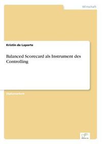 Cover image for Balanced Scorecard als Instrument des Controlling