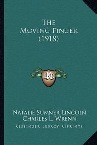 Cover image for The Moving Finger (1918)