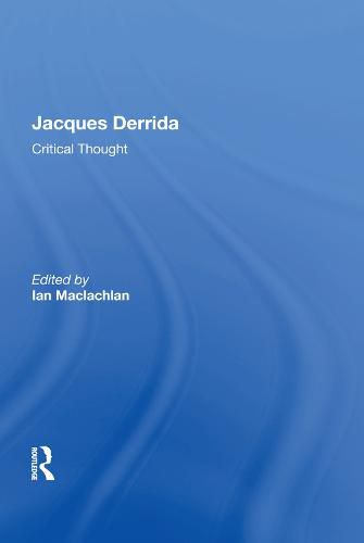 Jacques Derrida: Critical Thought