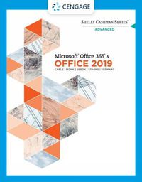 Cover image for Shelly Cashman Series (R) Microsoft (R) Office 365 (R) & Office 2019 Advanced