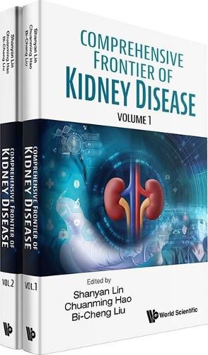 Comprehensive Frontier Of Kidney Disease (In 2 Volumes)