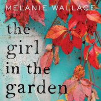 Cover image for The Girl in the Garden Lib/E