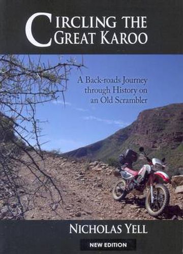 Cover image for Circling the Great Karoo: A Back-roads Journey Through History on an Old Scrambler