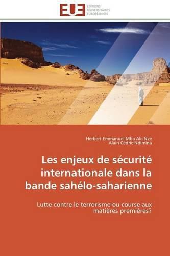 Cover image for Les Enjeux de S curit  Internationale Dans La Bande Sah lo-Saharienne