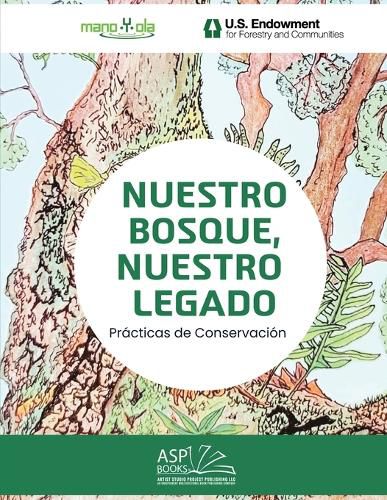 Cover image for Nuestro Bosque, Nuestro Legado - Our Forest, Our Legacy