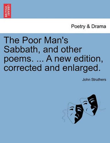 Cover image for The Poor Man's Sabbath, and Other Poems. ... a New Edition, Corrected and Enlarged.