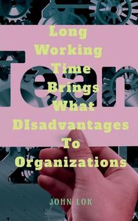 Cover image for Long Working Time Brings What DIsadvantages To Organizations