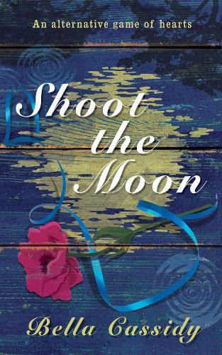 Cover image for Shoot The Moon: An Alternative Game of Hearts