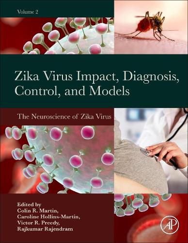 Cover image for Zika Virus Impact, Diagnosis, Control, and Models: Volume 2: The Neuroscience of Zika Virus