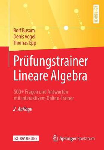 Cover image for Prufungstrainer Lineare Algebra: 500+ Fragen Und Antworten Mit Interaktivem Online-Trainer