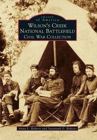 Cover image for Wilson's Creek National Battlefield: Civil War Collection