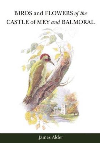 Cover image for Birds and Flowers of the Castle of Mey and Balmoral