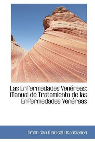 Cover image for Las Enfermedades Venereas: Manual De Tratamiento De Las Enfermedades Venereas