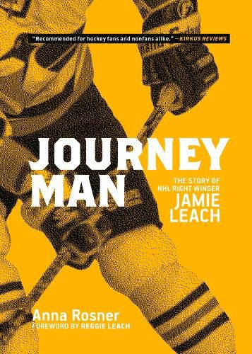 Journeyman: The Story of NHL Right-Winger Jamie Leach