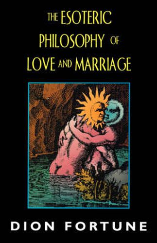 Cover image for Esoteric Philosophy of Love and Marriage