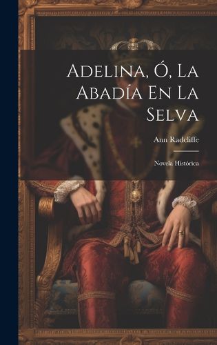 Cover image for Adelina, O, La Abadia En La Selva